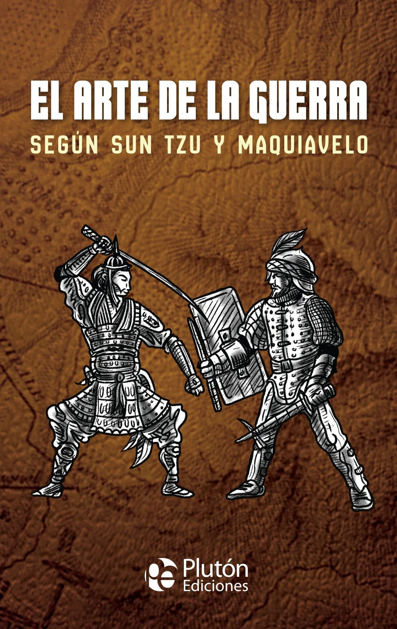 El Arte De La Guerra Sun Tzu Y Maquiavelo