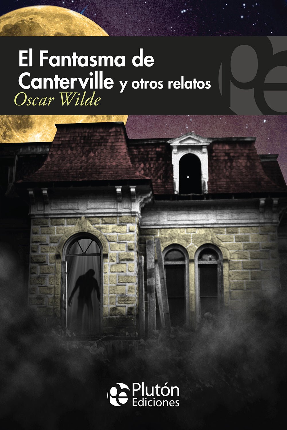 El Fantasma De Canterville Y Otros Relatos