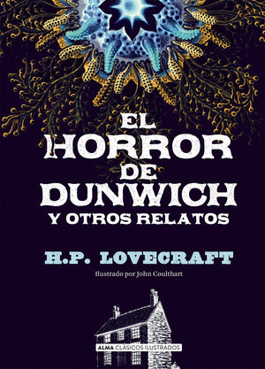 El horror de Dunwich y otros relatos
