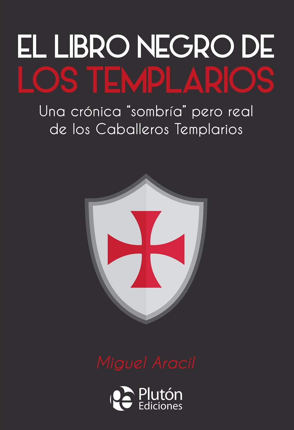 El Libro Negro De Los Templarios