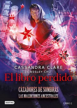 El libro perdido (Cazadores de sombras - Las maldiciones ancestrales - Libro 2)