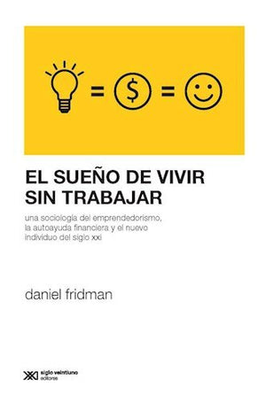 el sueño de vivir sin trabajar