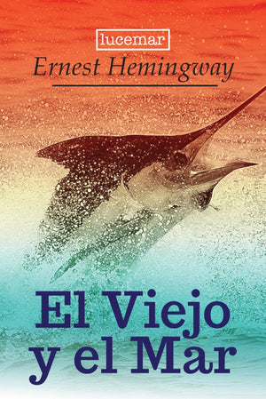 El Viejo Y El Mar