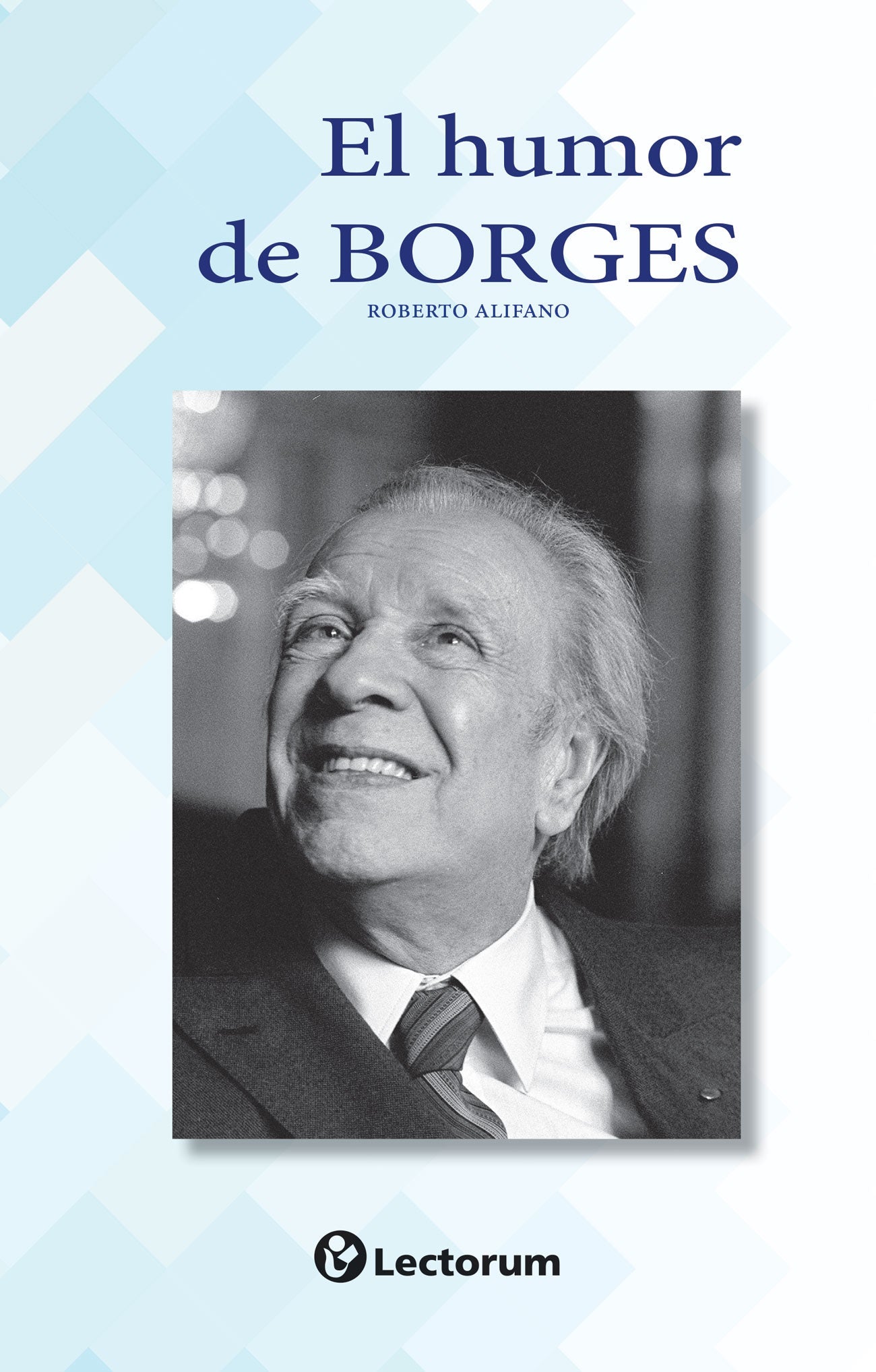 El Humor De Borges