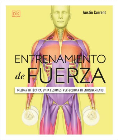 Entrenamiento de fuerza (Science of Strength Training)