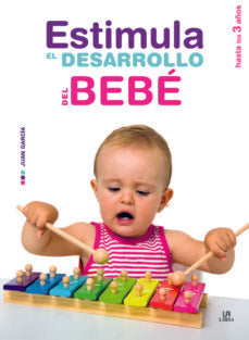 Estimula el desarrollo del bebé