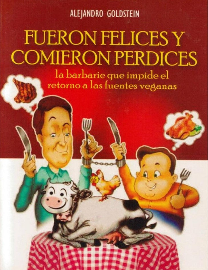 Fueron felices y comieron perdices