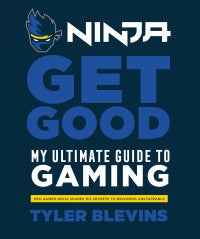 Get good- My ultimate guide to gaming