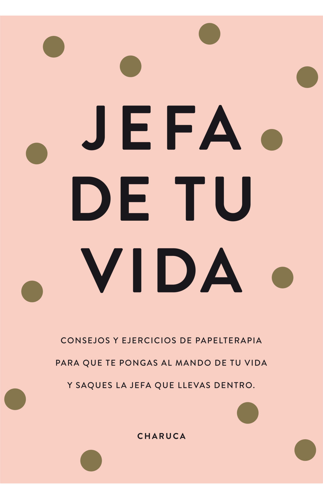 Jefa de tu vida