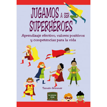 Jugamos A Ser Superhéroes