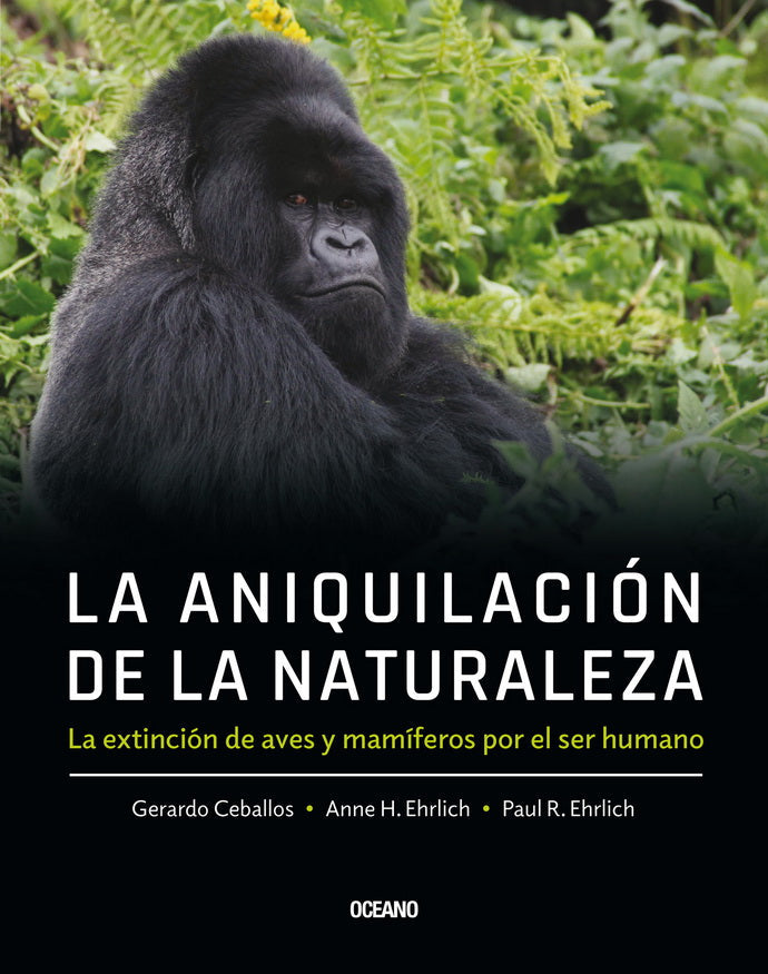 La aniquilación de la naturaleza