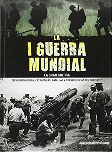 La primera guerra mundial (La gran guerra)