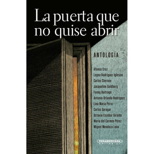 La puerta que no quise abrir