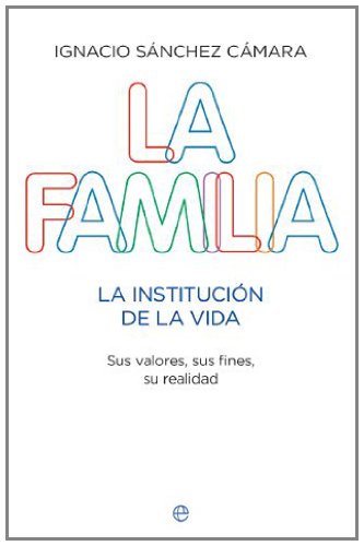 La familia (La institución de la vida)