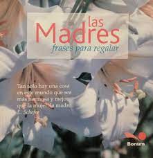 Las madres (Frases para regalar)