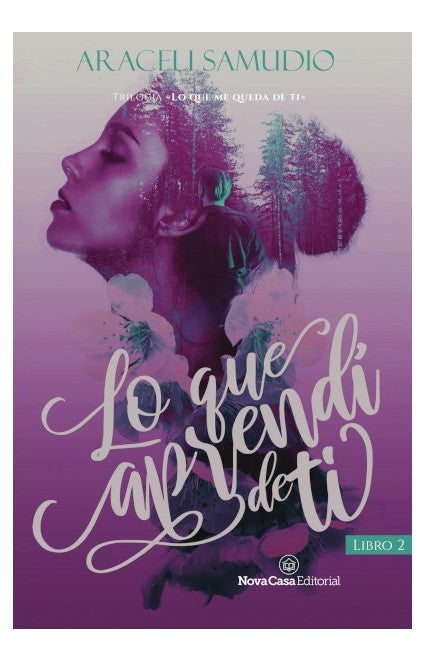 Lo que aprendí de ti (Libro 2)