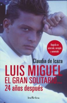 Luis Miguel, el gran solitario (24 años después)