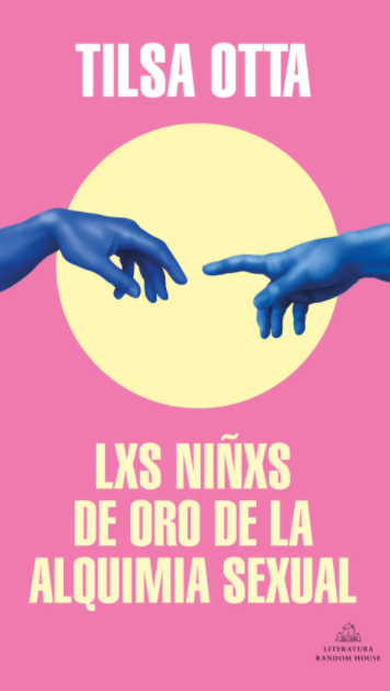 Lxs niñxs de oro de la alquimia sexual