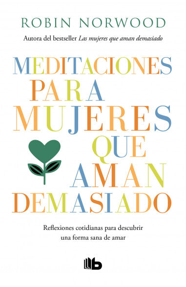 Meditaciones para mujeres que aman demasiado