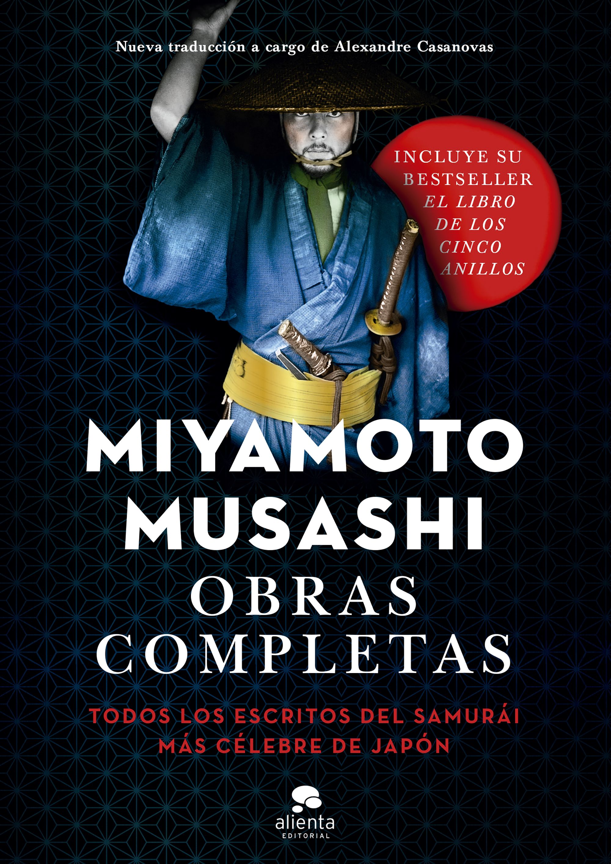 Obras completas (Todos los escritos más celebres del Samurái más célebre de Japón)