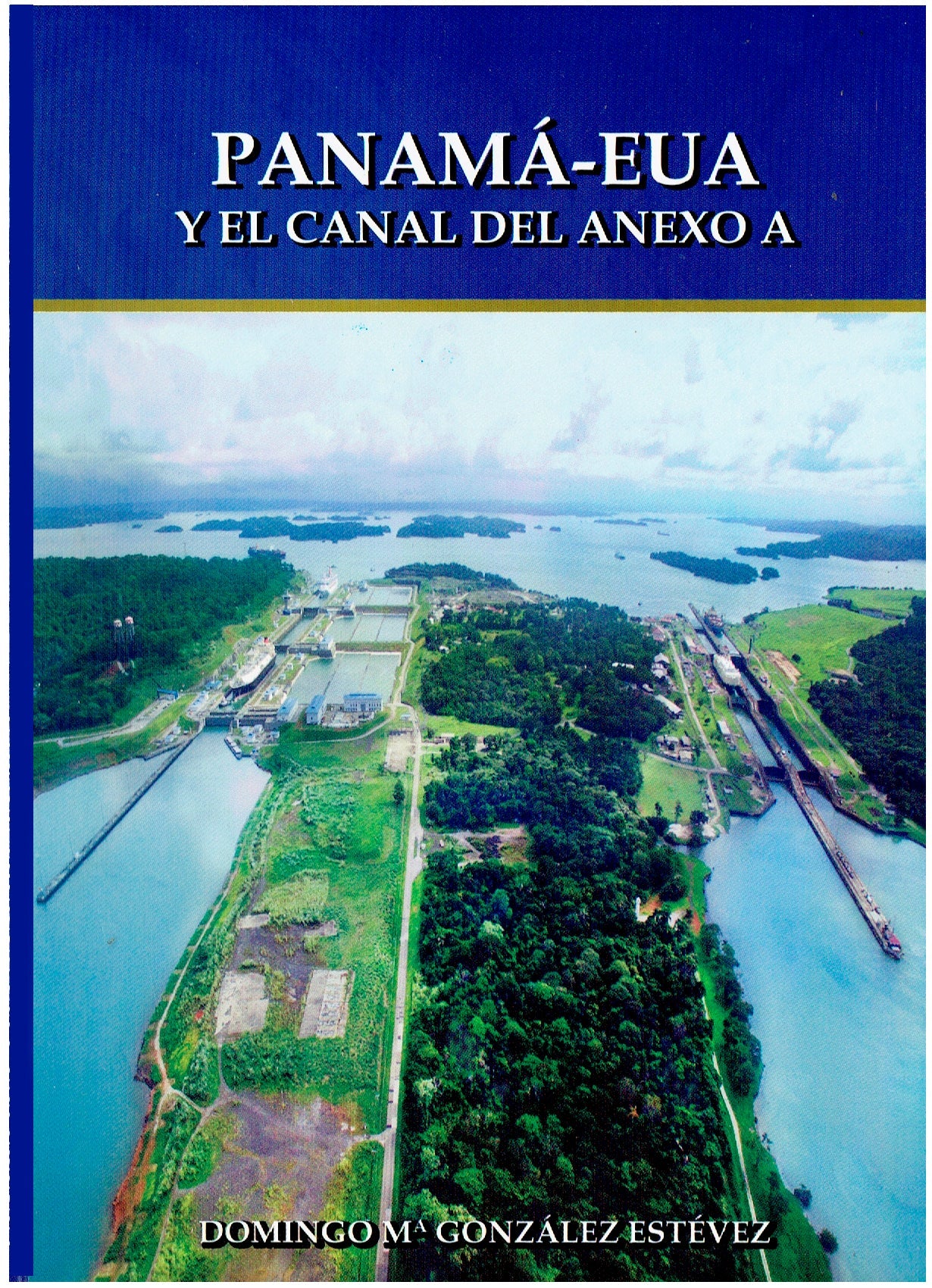 Panamá - EUA (Y el anexo del canal A)