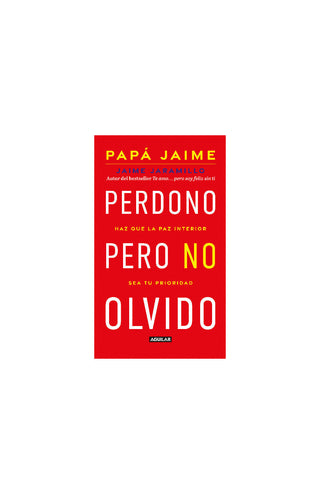 perdono pero no olvido