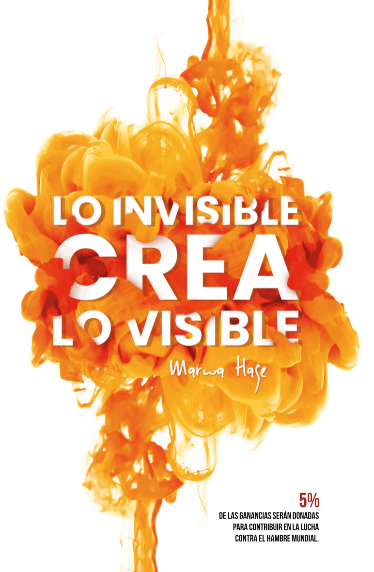 Lo Invisible crea lo Visible