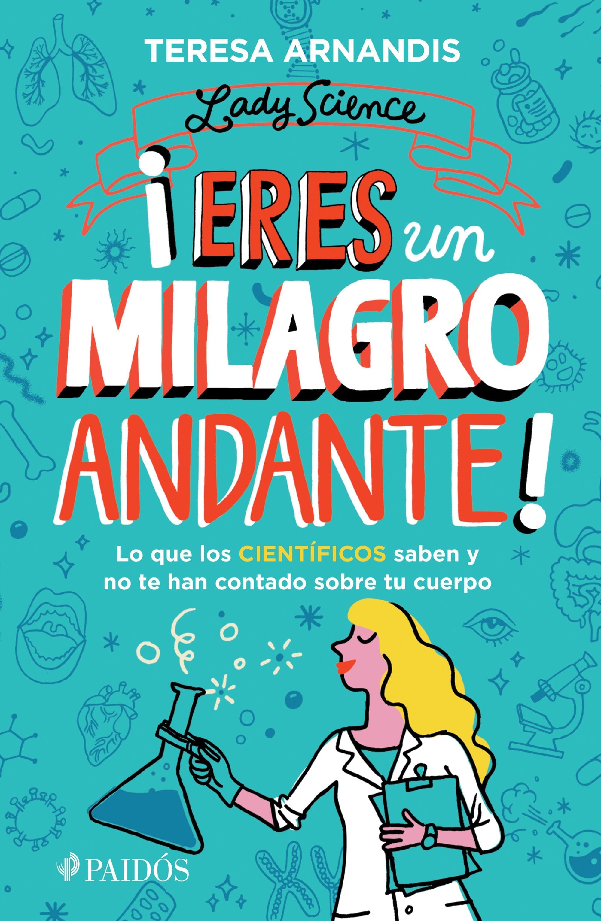 ¡Eres un milagro andante!