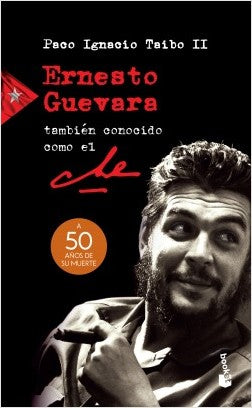 Ernesto Guevara, también conocido como el Che