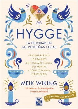 Hygge - La felicidad en las pequeñas cosas