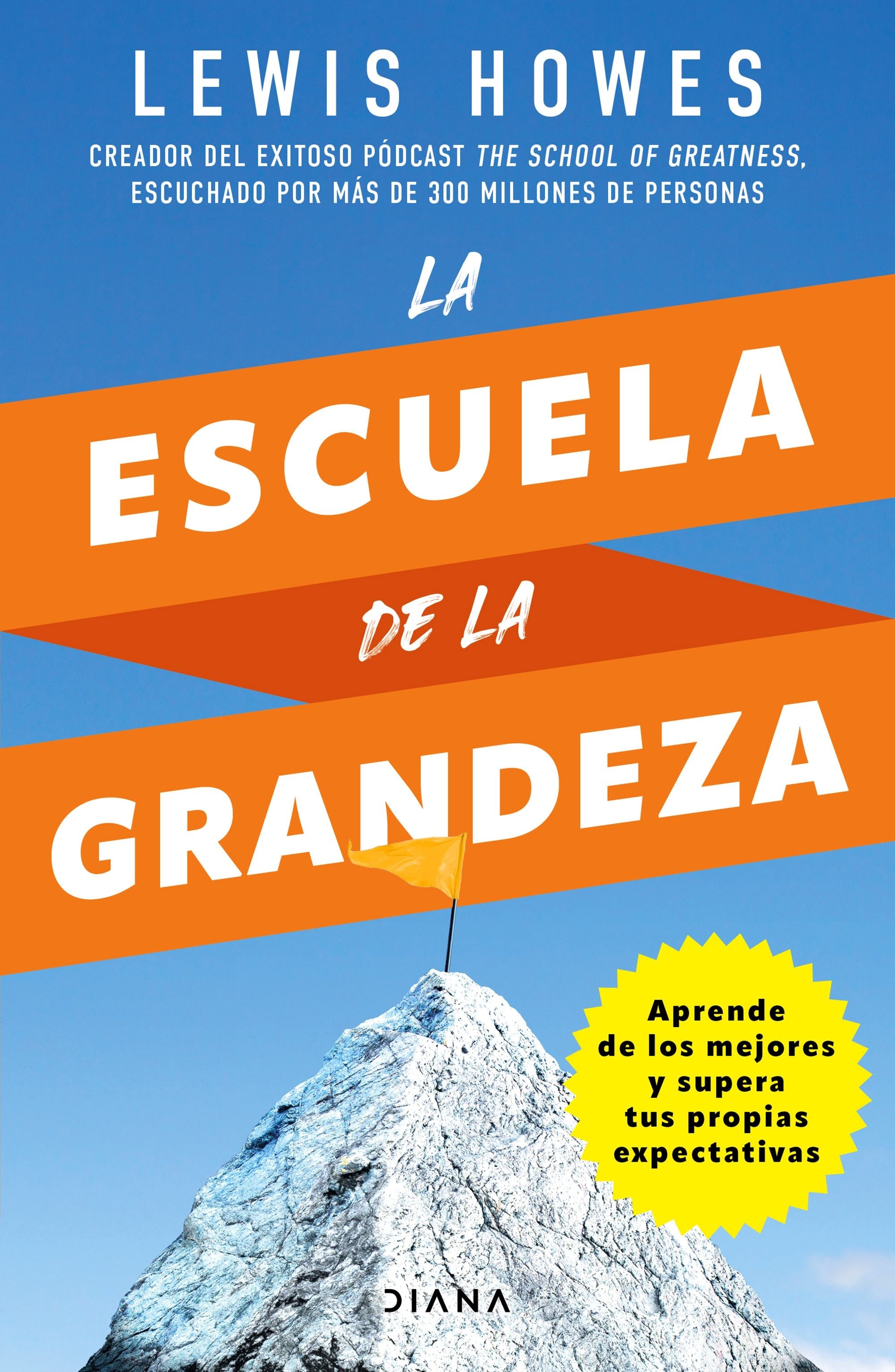 La Escuela De La Grandeza