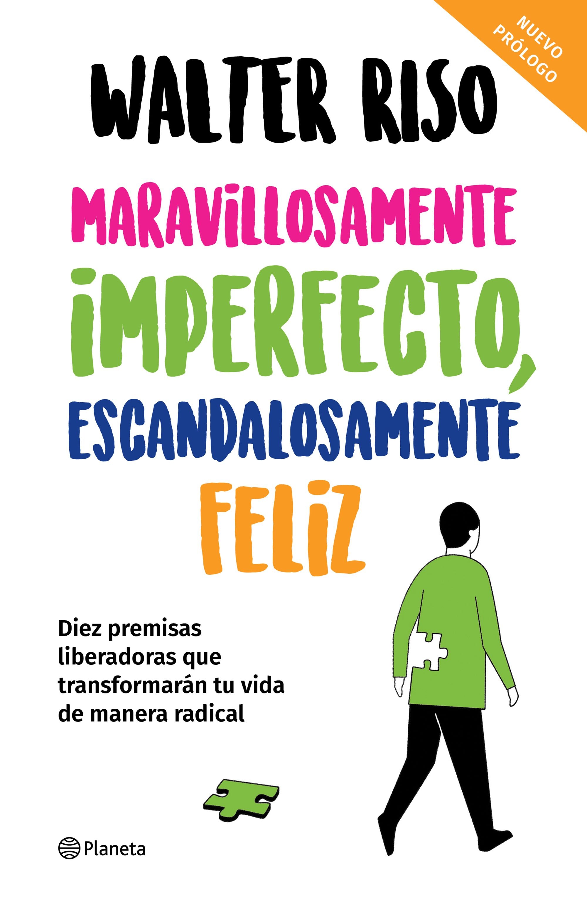 Maravillosamente imperfecto, escandalosamente feliz