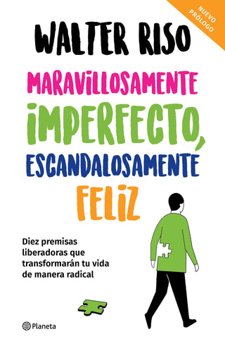 Maravillosamente imperfecto, escandalosamente feliz
