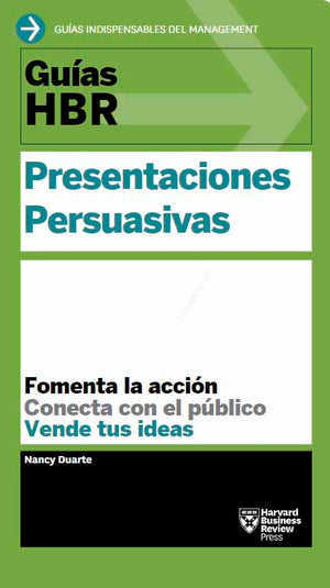 Guías HBR: Presentaciones persuasivas