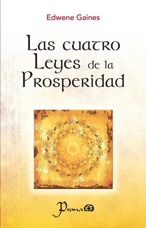 Las Cuatro Leyes De La Prosperidad