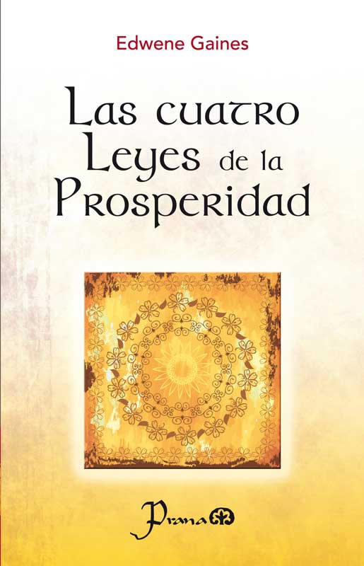 Las Cuatro Leyes De La Prosperidad