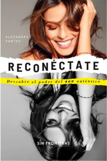 Reconéctate (Descubre el poder del ser auténtico)