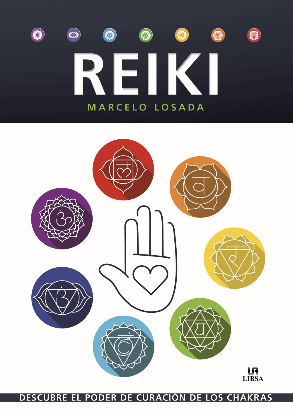 Reiki - Descubre el poder de curación de los chakras