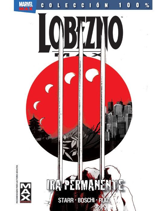 Ira Permanente (Lobezno Max #1)