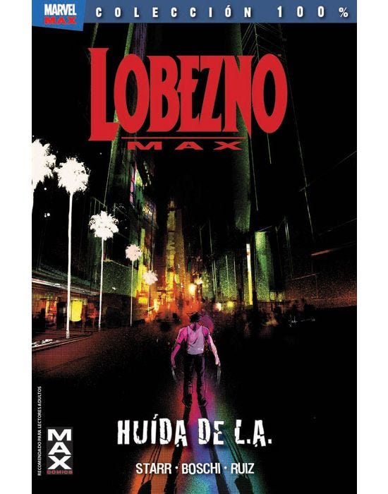 Huída De L.A. (Lobezno Max #2)