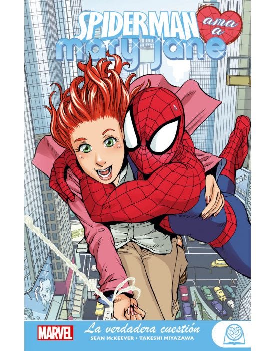 La Verdadera Cuestión (Spiderman Ama A Mary Jane #1)