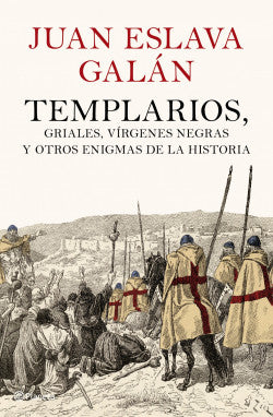 Templarios, griales, vírgenes negras y otros enigm