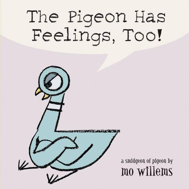 PIGEON HAS FEELINGS