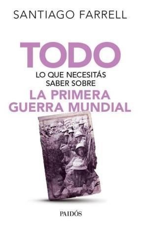 todo lo que necesitas saber sobre la primera guerra mundial