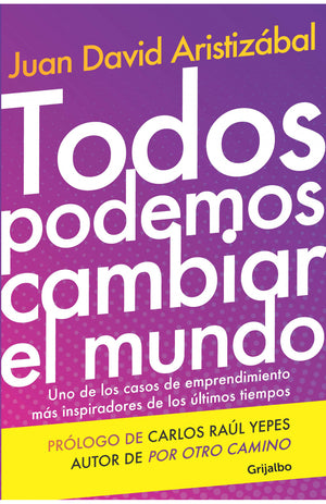 Todos podemos cambiar el mundo