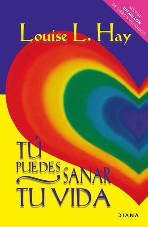 Tu puedes sanar tu vida TD