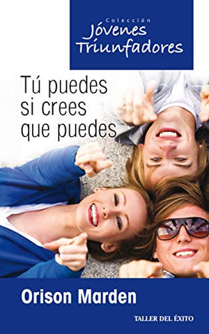 Tú puedes si crees que puedes