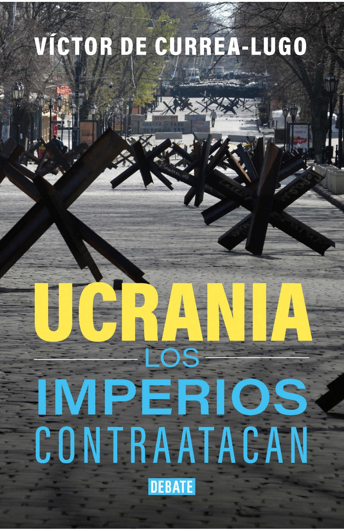 Ucrania. Los imperios contraatacan