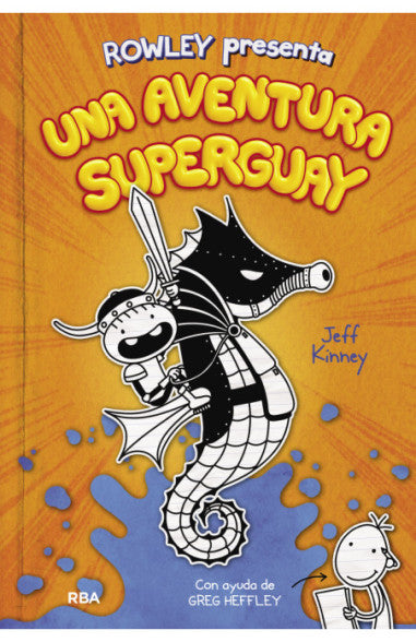 Una Aventura Superguay (Rowley Presenta 2)