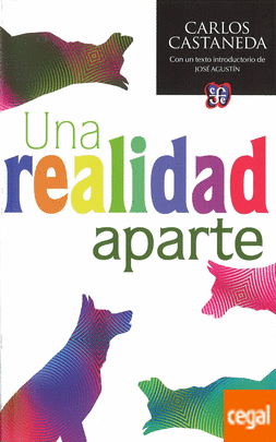 Una realidad aparte nuevas conversaciones con Don Juan